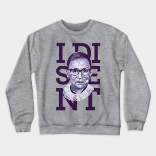 I Dissent RBG Feminist Digital Painting Crewneck Sweatshirt